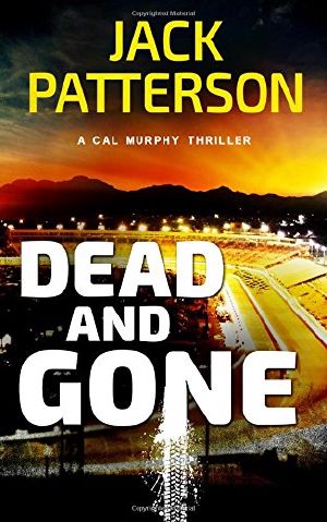 [A Cal Murphy Thriller Serie 06] • Dead and Gone